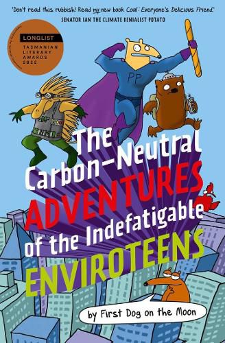 Cover image for The Carbon-Neutral Adventures of the Indefatigable EnviroTeens