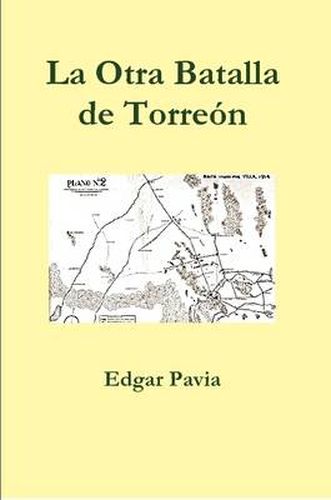 Cover image for La Otra Batalla de Torreon