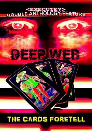 Cover image for The Deep Web / the Cards Foretell