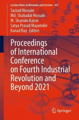 Cover image for Proceedings of International Conference on Fourth Industrial Revolution and Beyond 2021
