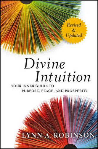 Cover image for Divine Intuition - Your Inner Guide to Purpose, Peace, and Prosperity, Revised and Updated