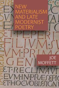 Cover image for New Materialism and Late Modernist Poetry