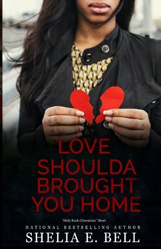 Cover image for Love Shoulda Brought You Home