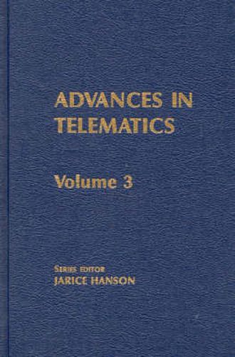 Cover image for Advances in Telematics, Volume 3: Emerging Information Technologies