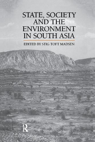 Cover image for State, Society and the Environment in South Asia