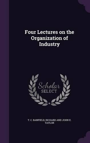 Cover image for Four Lectures on the Organization of Industry