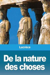 Cover image for De la nature des choses