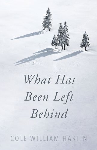 What Has Been Left Behind