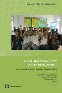 Cover image for Local and Community Driven Development: Moving to Scale in Theory and Practice