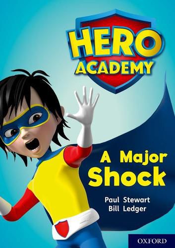 Cover image for Hero Academy: Oxford Level 12, Lime+ Book Band: A Major Shock