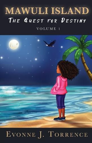 Cover image for Mawuli Island: The Quest for Destiny Volume 1