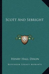 Cover image for Scott and Sebright