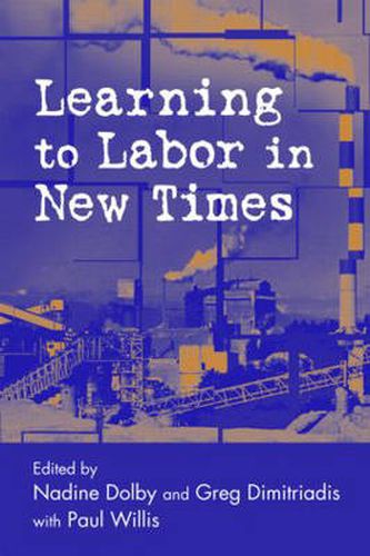 Cover image for Learning to Labor in New Times