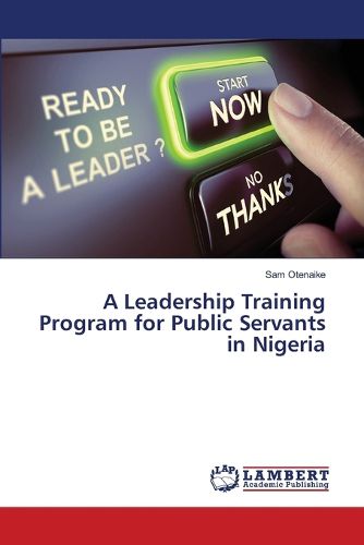 Cover image for A Leadership Training Program for Public Servants in Nigeria