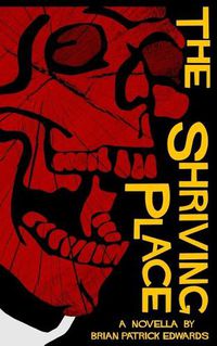 Cover image for The Shriving Place