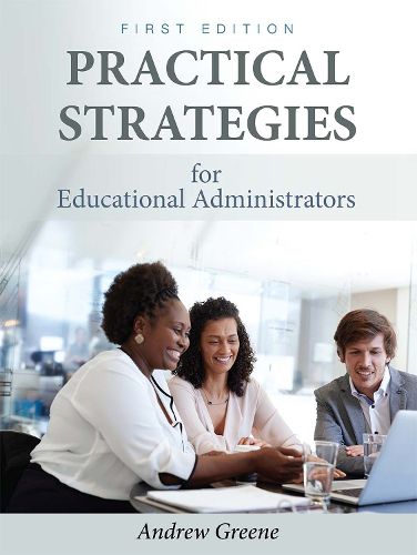 Practical Strategies for Educational Administrators