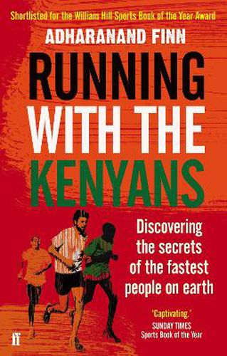 Cover image for Running with the Kenyans: Discovering the secrets of the fastest people on earth