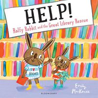 Cover image for HELP! Ralfy Rabbit and the Great Library Rescue