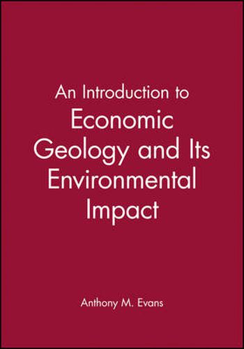 Cover image for An Introduction to Economic Geology and Its Environmental Impact
