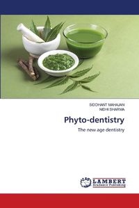 Cover image for Phyto-dentistry