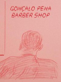 Cover image for Goncalo Pena: Barber Shop