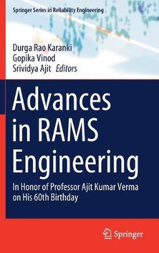 Cover image for Advances in RAMS Engineering: In Honor of Professor Ajit Kumar Verma on His 60th Birthday