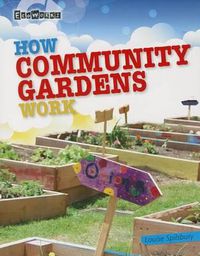 Cover image for How Community Gardens Work