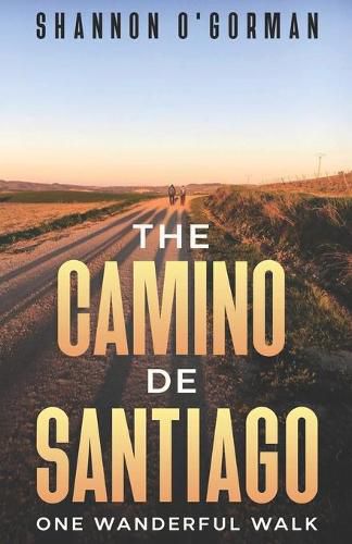 Cover image for The Camino de Santiago: One Wanderful Walk