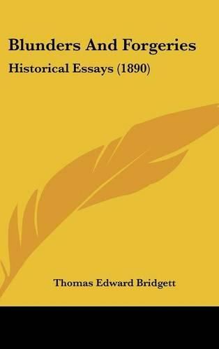 Blunders and Forgeries: Historical Essays (1890)