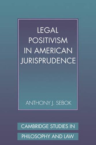 Legal Positivism in American Jurisprudence