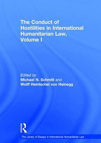 Cover image for The Conduct of Hostilities in International Humanitarian Law, Volume I