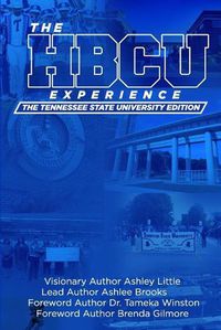 Cover image for The Hbcu Experience: The Tennessee State University Edition