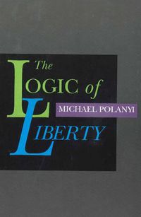 Cover image for Logic of Liberty: Reflections & Rejoiners