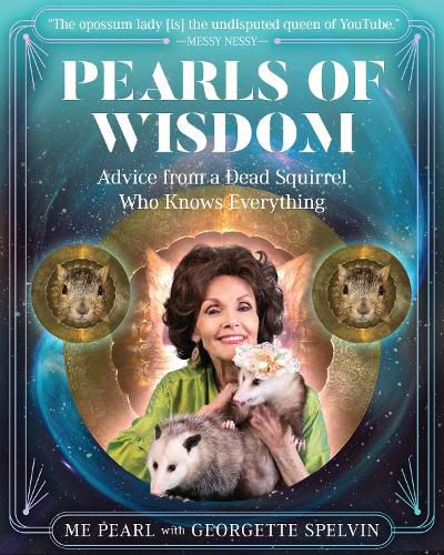 Cover image for Pearls of Wisdom: Advice from a Dead Squirrel Who Knows Everything