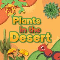 Cover image for Plants in the Desert