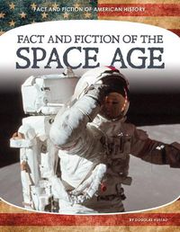 Cover image for Fact and Fiction of the Space Age