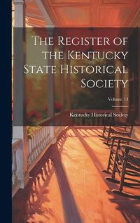 Cover image for The Register of the Kentucky State Historical Society; Volume 14