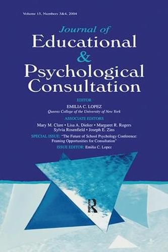 Cover image for Journal of Educational and Psychological Consultation: Framing Opportunties for Consultation: A Special Double Issue of the Journal of Educational and Psychological Consultation