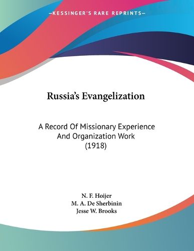 Cover image for Russia's Evangelization: A Record of Missionary Experience and Organization Work (1918)
