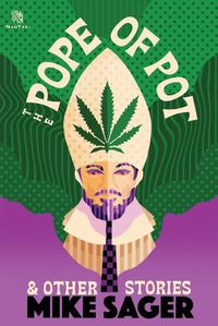 Cover image for The Pope of Pot: And Other True Stories of Marijuana and Related High Jinks