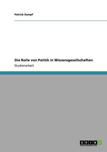 Cover image for Die Rolle Von Politik in Wissensgesellschaften