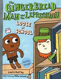 Cover image for The Gingerbread Man and the Leprechaun Loose at School