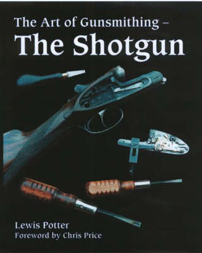 Cover image for The Art of Gunsmithing: The Shotgun