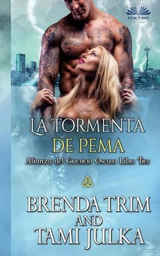 Cover image for La Tormenta de Pema: Alianza del Guerrero Oscuro Libro Tres