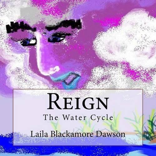 Cover image for Reign: The Water Cycle