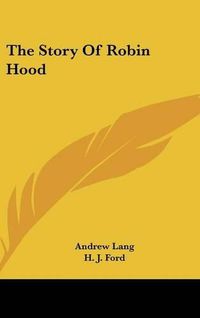 Cover image for The Story of Robin Hood