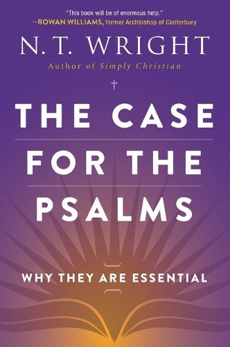 Cover image for The Case For The Psalms: Why They Are Essential