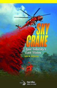 Cover image for Skycrane: Igor Sikorsky's Last Vision