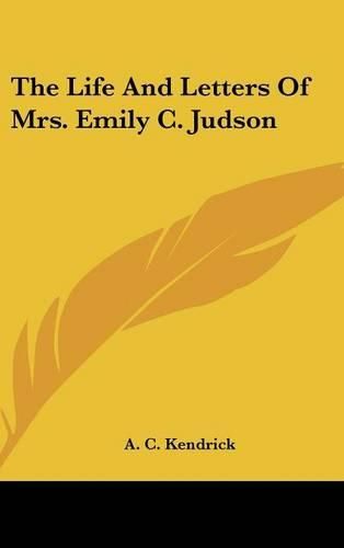 Cover image for The Life and Letters of Mrs. Emily C. Judson