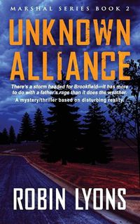 Cover image for UNKNOWN ALLIANCE (School Marshal Novels Book 2)